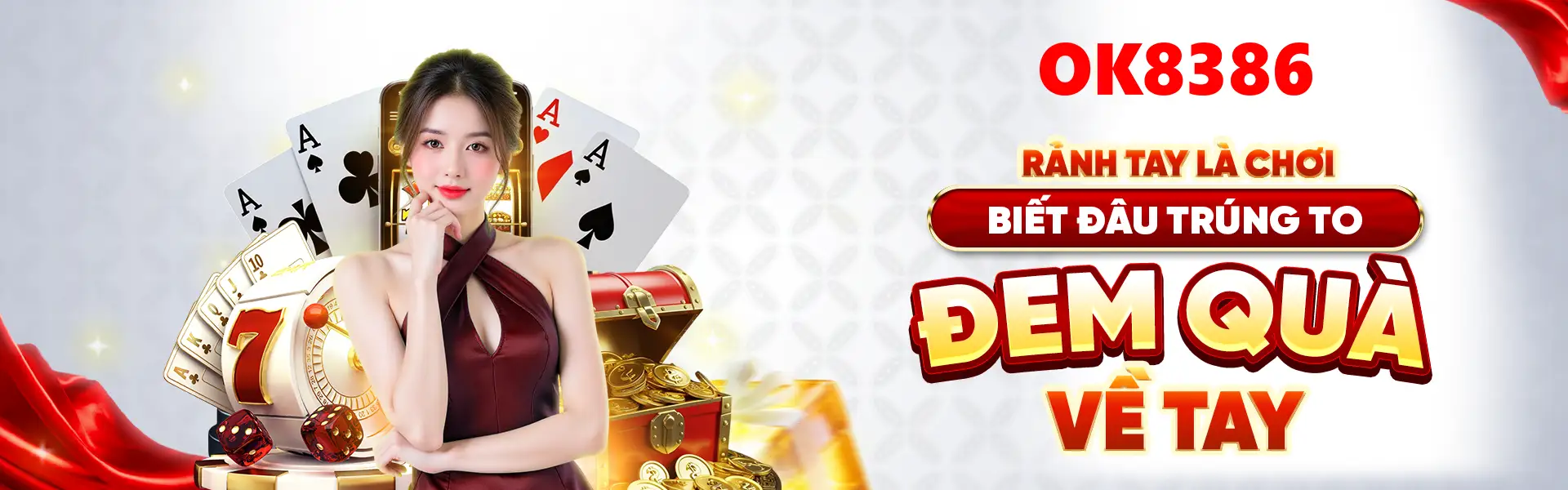 Nội dung Casino và bàn chơi trực tuyến trên Ok8386